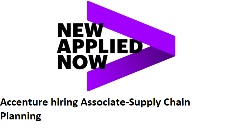 Accenture hiring Associate-Supply Chain Planning