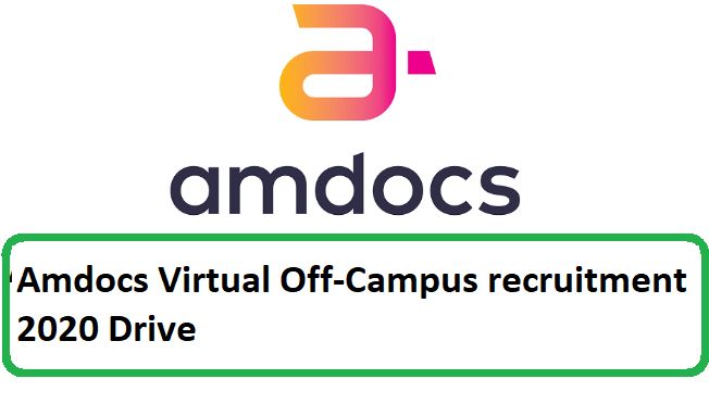 Amdocs Virtual Off-Campus recruitment 2020 Drive