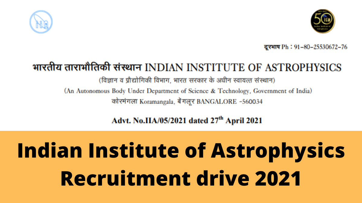 Indian Institute of Astrophysics Recruitment drive 2021