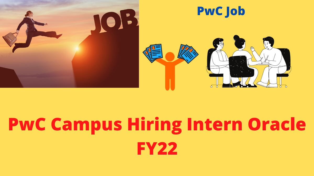 PwC Campus Hiring Intern Oracle FY22