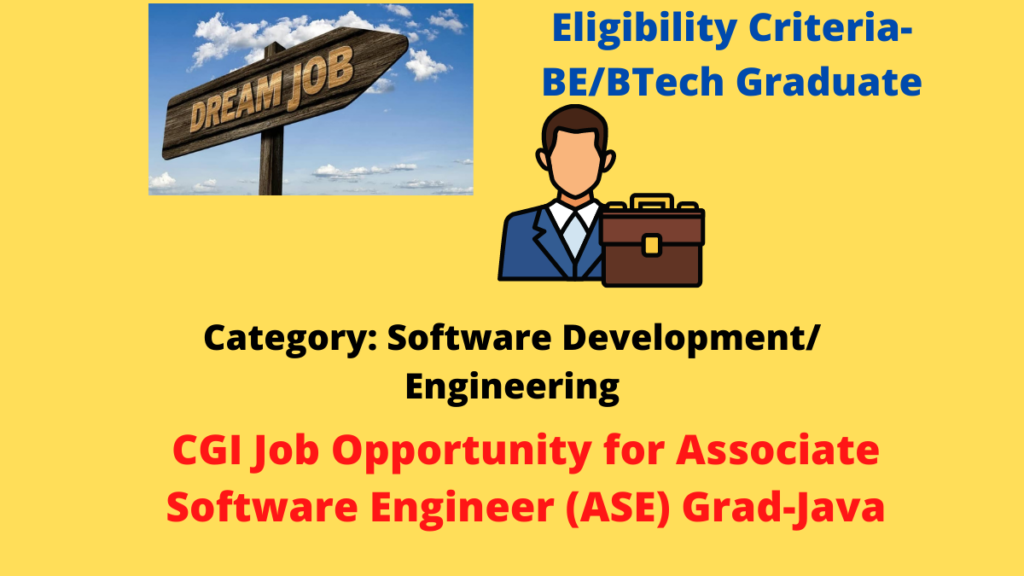 CGI Job Opportunity for Associate Software Engineer (ASE) GradJava