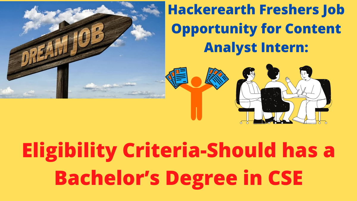 Hackerearth Freshers Job Opportunity for Content Analyst Intern