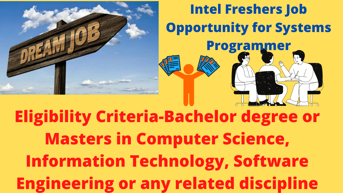 Intel Freshers Job Opportunity for Systems Programmer