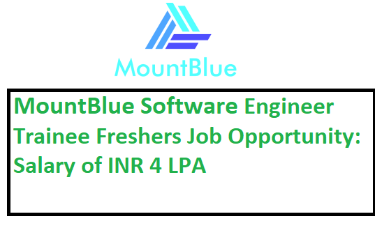 MountBlue Software Engineer Trainee Freshers Job Opportunity