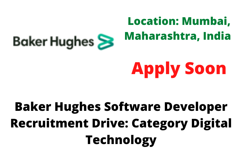 Baker Hughes Software Developer Recruitment Drive