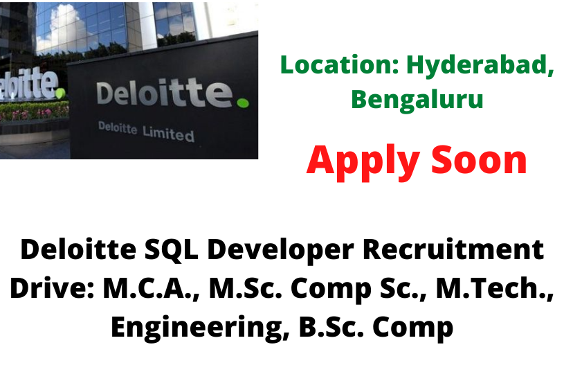 Deloitte SQL Developer Recruitment Drive