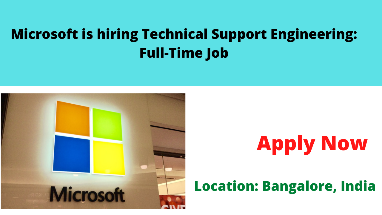 Microsoft is hiring Technical Support Engineering