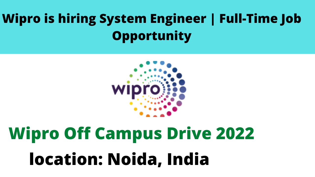 Wipro hiring System Engineer