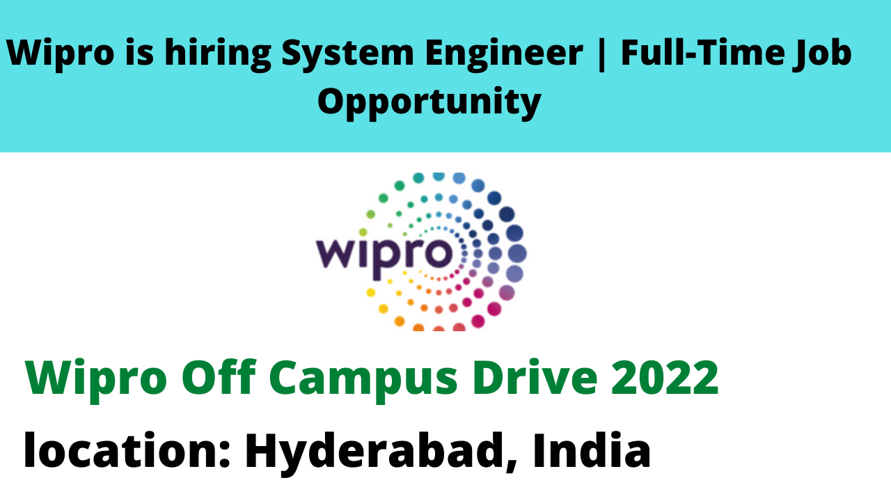 Wipro is hiring System Engineer