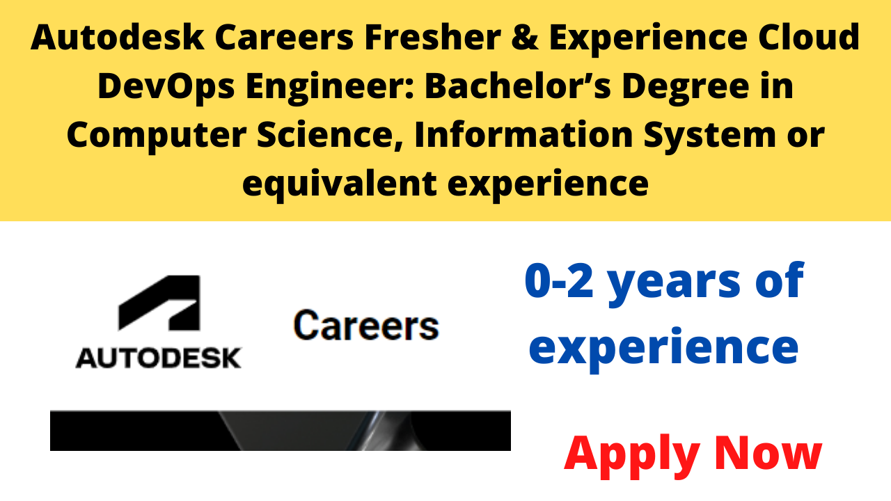 Autodesk Careers Fresher & Experience Cloud DevOps Engineer