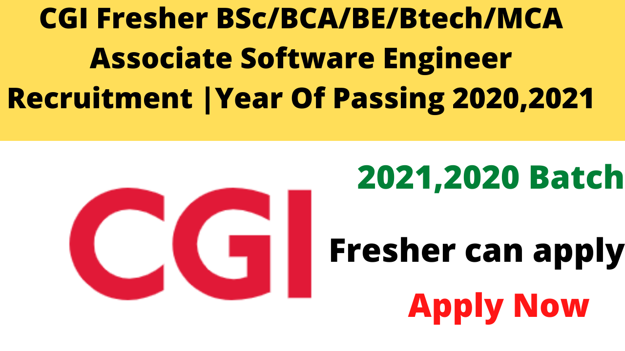 CGI Fresher Associate Software Engineer Recruitment