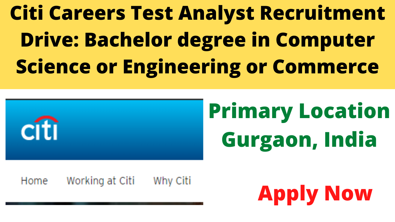 Citi Careers Test Analyst Recruitment Drive