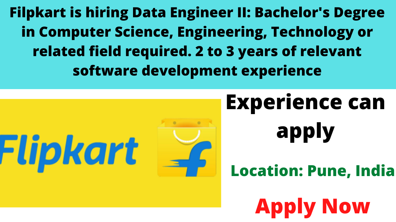 Filpkart is hiring Data Engineer II