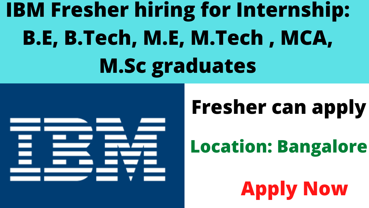 IBM Fresher hiring for Internship