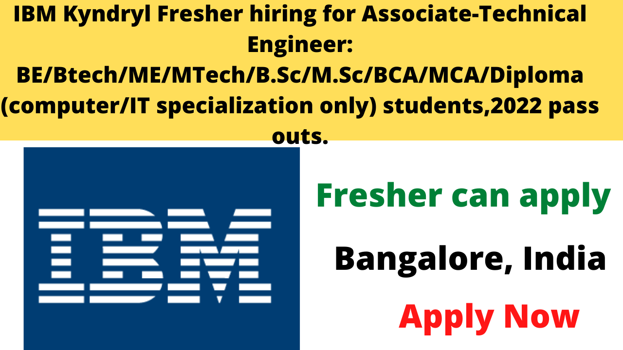 IBM Kyndryl Fresher hiring for Associate-Technical Engineer