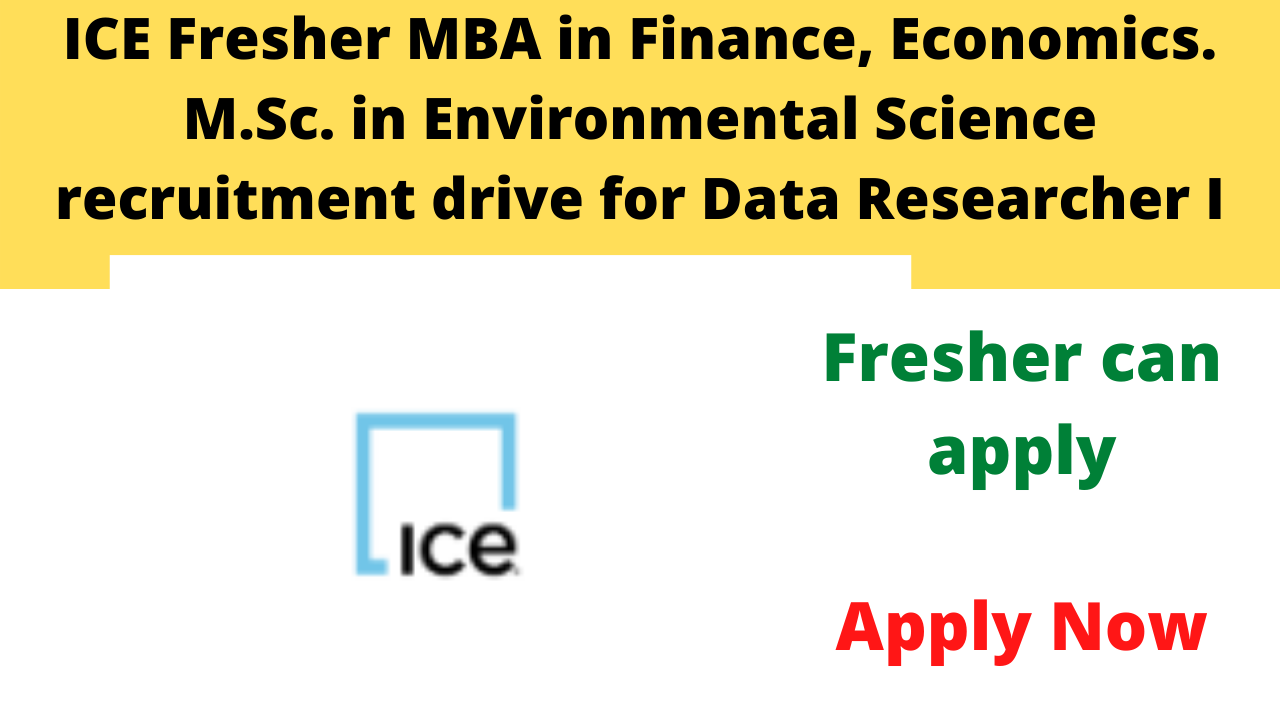 ICE Fresher recruitment drive for Data Researcher I