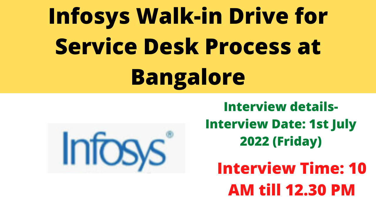 Infosys Walk-in Drive for Service Desk Process