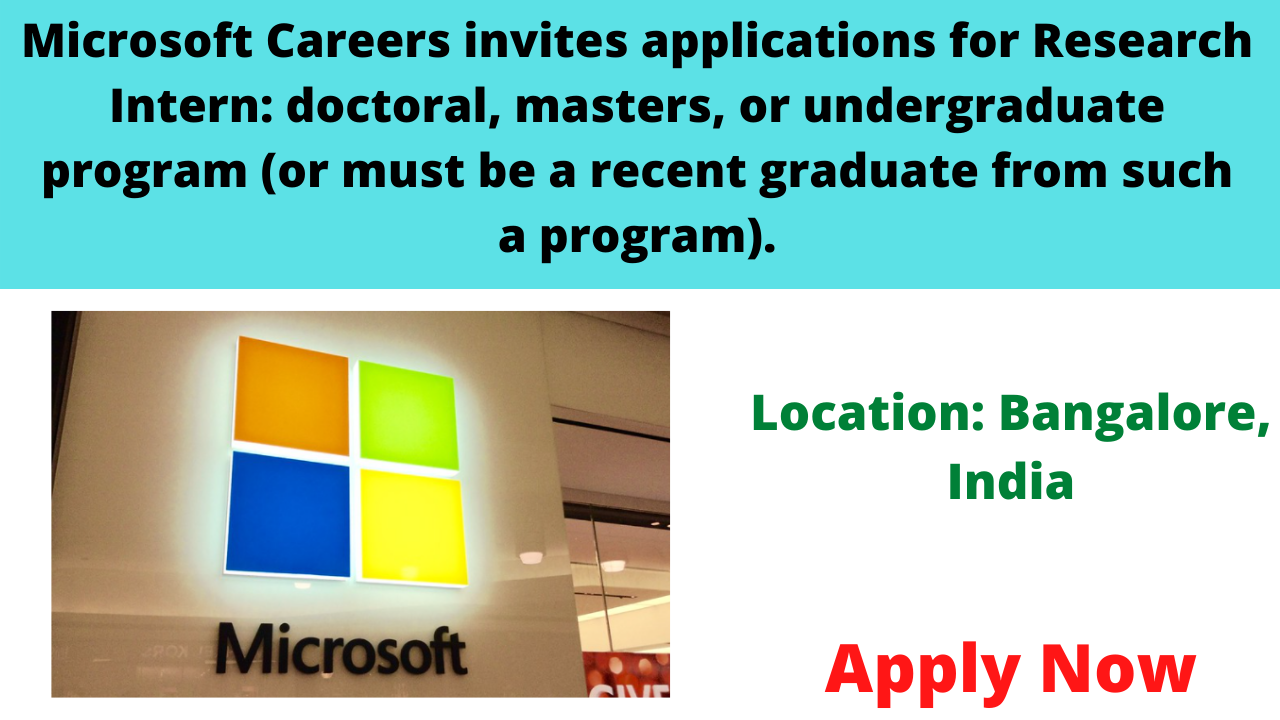 Microsoft Careers invites applications for Research Intern