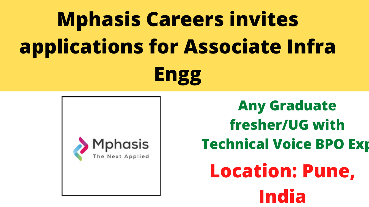 Mphasis Careers invites applications for Associate Infra Engg