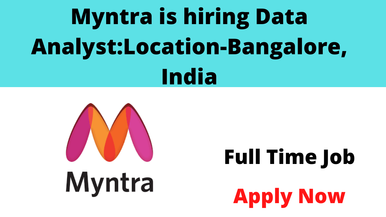 Myntra is hiring Data Analyst