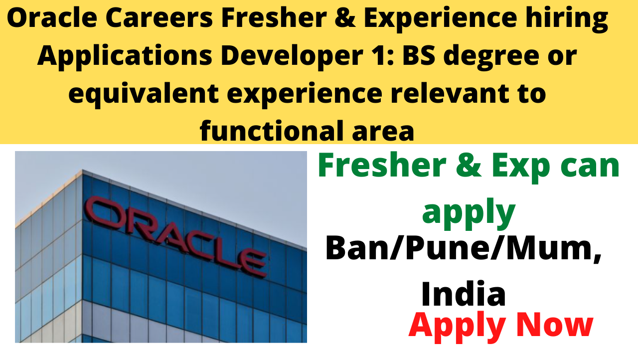 Oracle Careers Fresher & Experience hiring Applications Developer 1