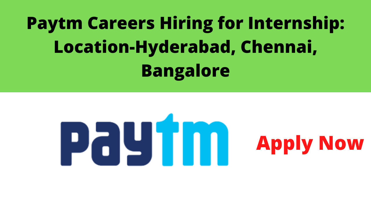 Paytm Careers Hiring for Internship