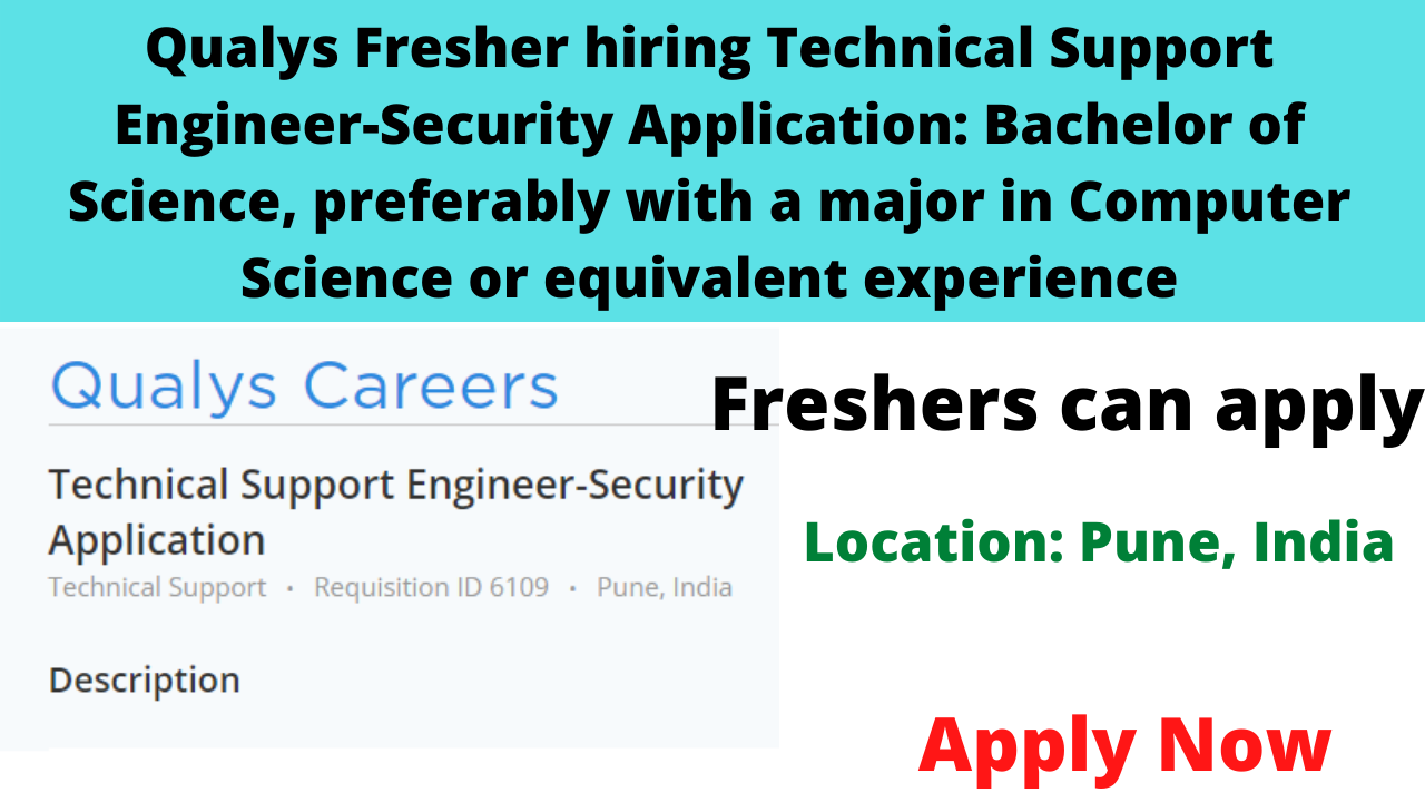 Qualys Fresher hiring Technical Support Engineer-Security Application