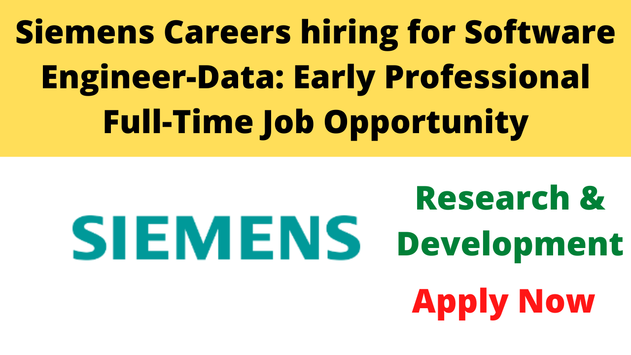 Siemens Careers hiring for Software Engineer-Data