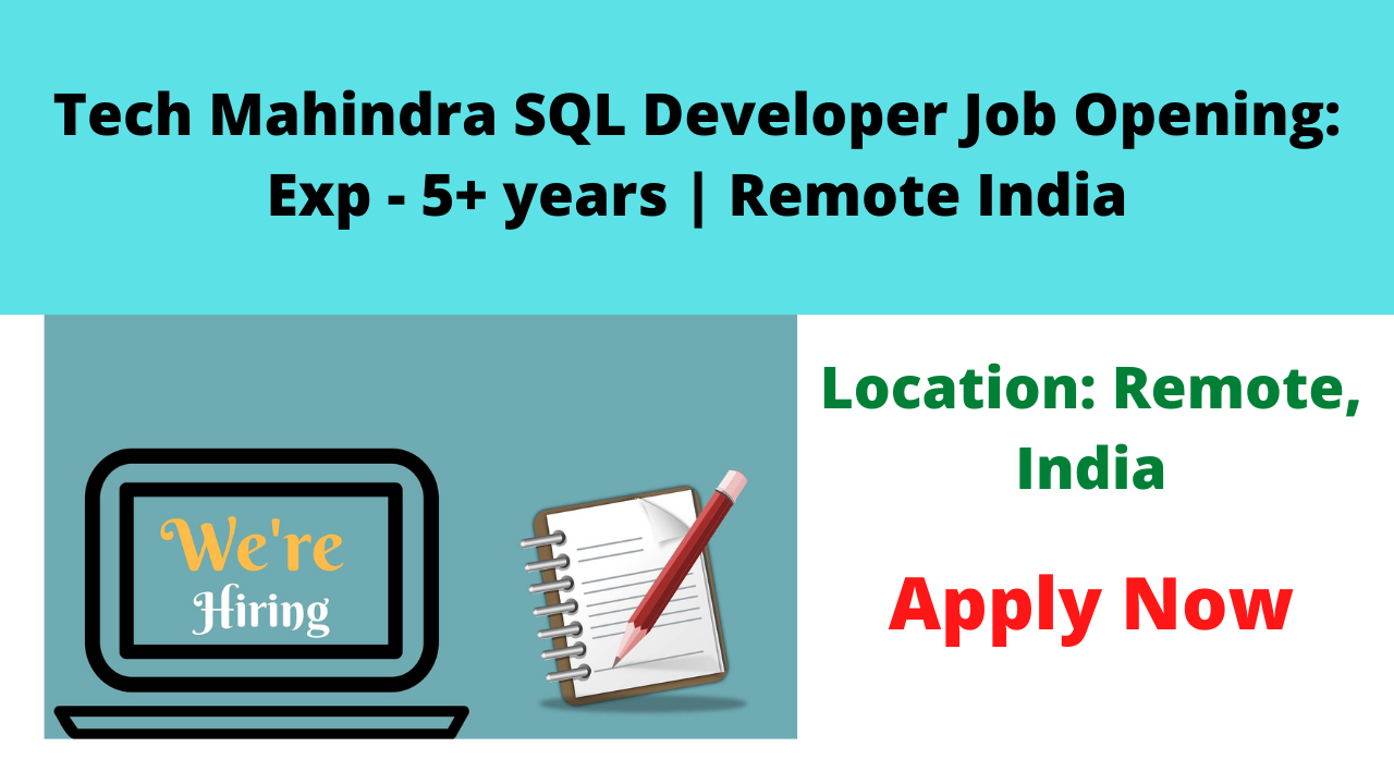 Tech Mahindra SQL Developer Job Opening