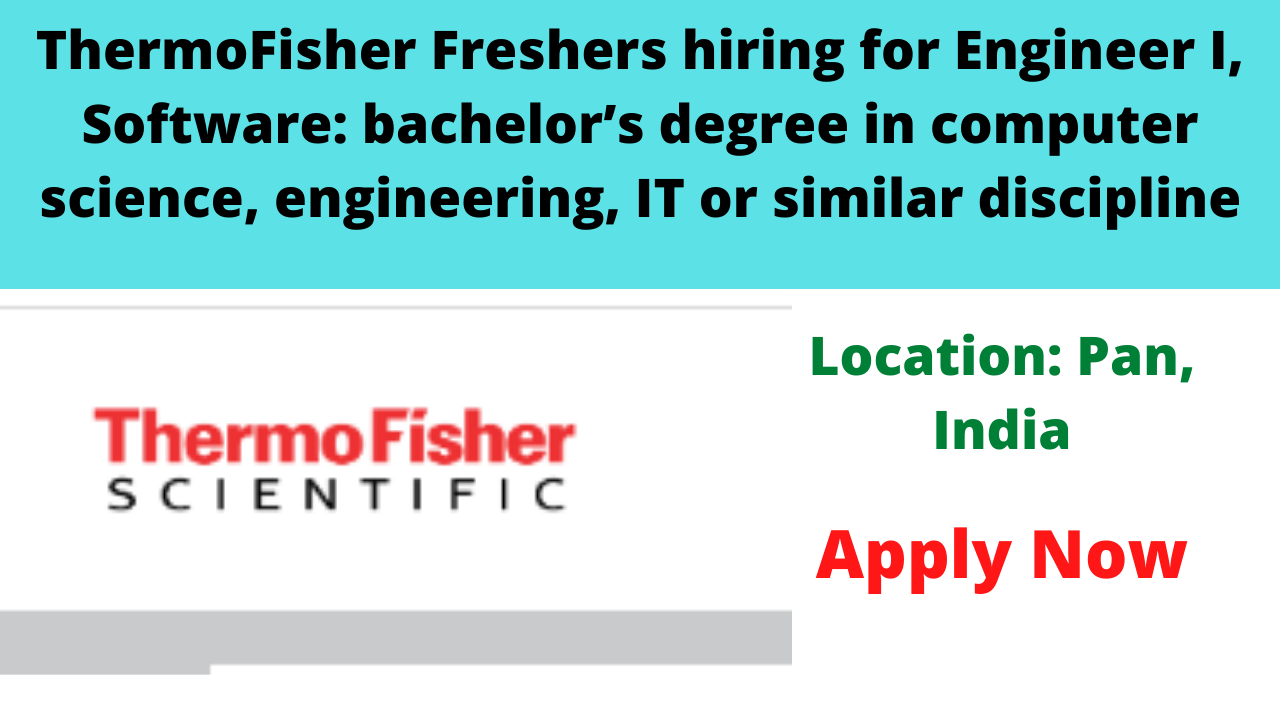 ThermoFisher Freshers hiring for Engineer I