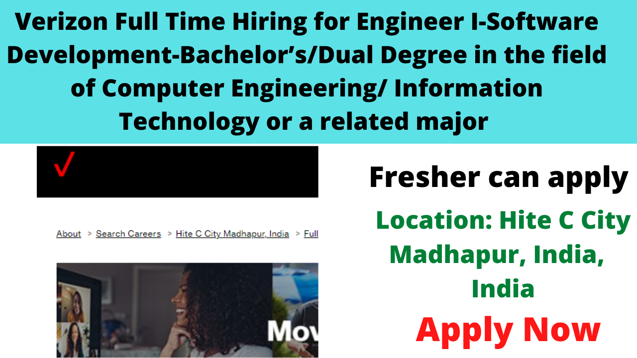 Verizon Full Time Hiring for Engineer I-Software Development