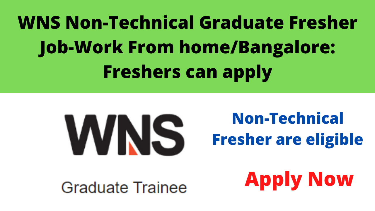 WNS Non-Technical Graduate Fresher Job