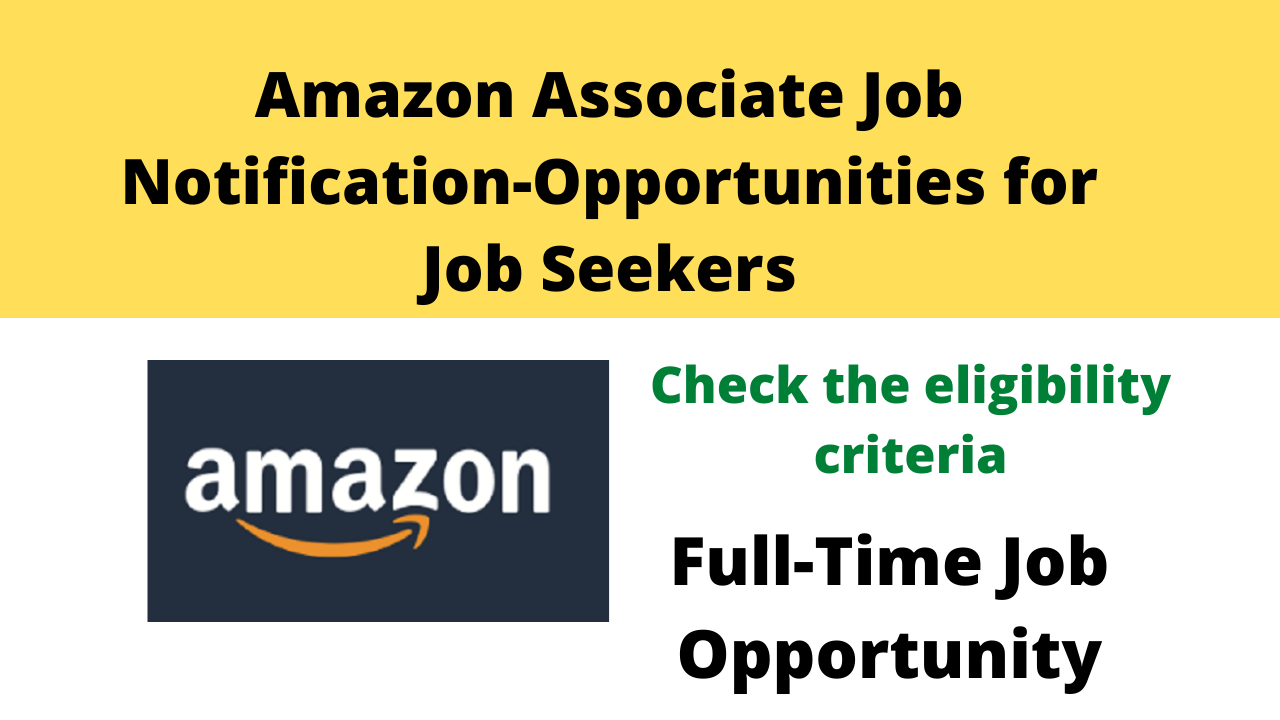 Amazon Associate Job NotificationOpportunities for Job Seekers Apply