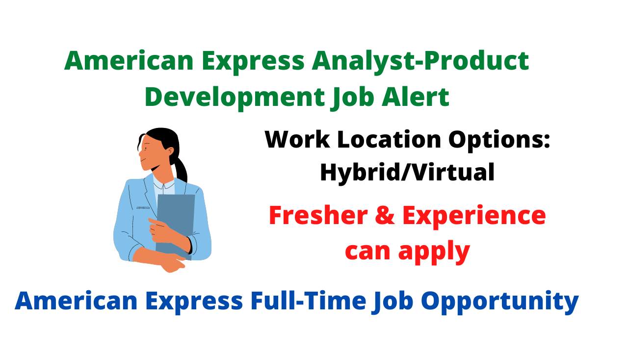 American Express Analyst-Product Development Job Opportunity