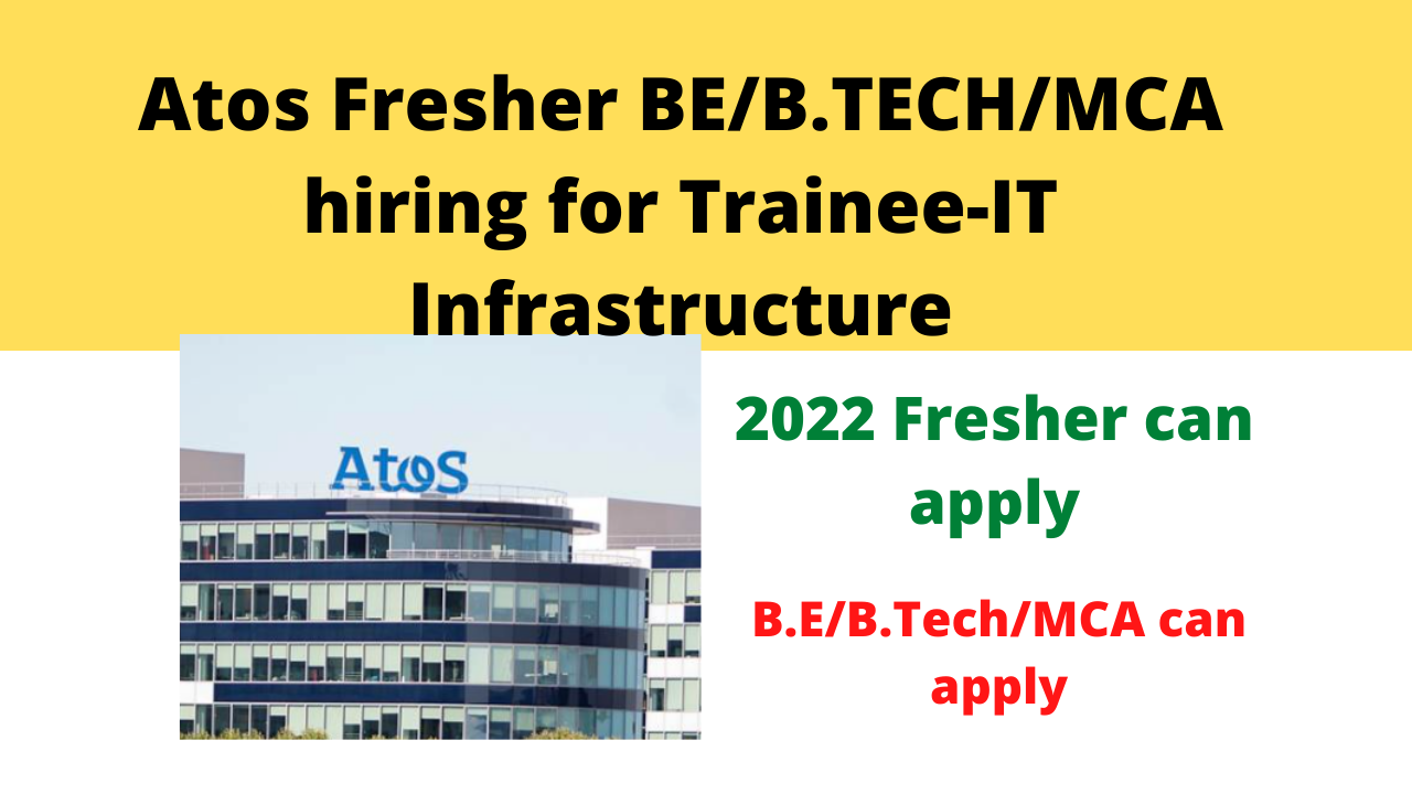 Atos Fresher hiring for Trainee-IT Infrastructure