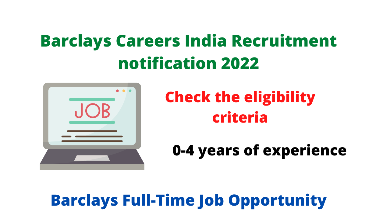 Barclays Careers India Recruitment notification 2022