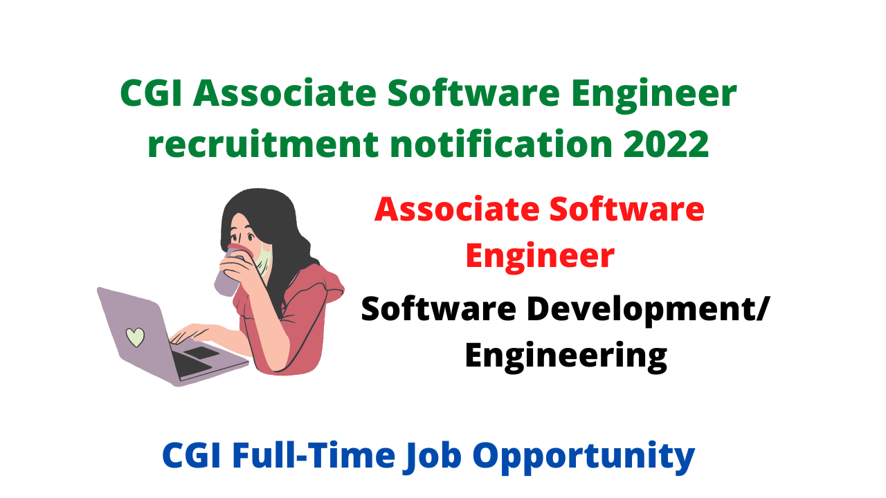 CGI Associate Software Engineer recruitment notification