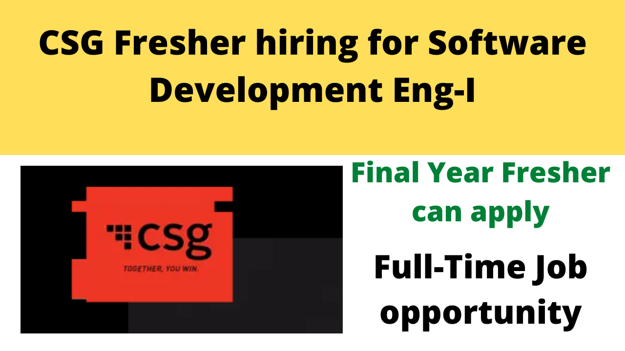 CSG Fresher hiring for Software Development Eng-I