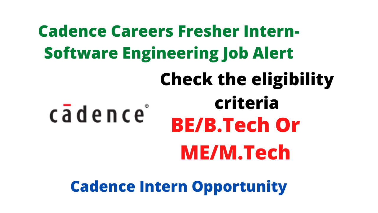 Cadence Careers Fresher Intern