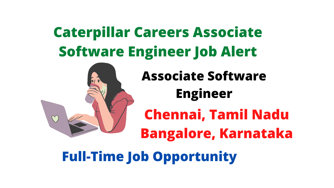 Caterpillar Careers Associate Software Engineer Job Alert