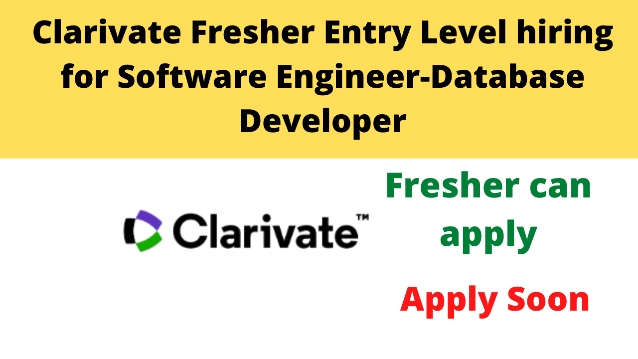 Clarivate Fresher Entry Level hiring for Software Engineer