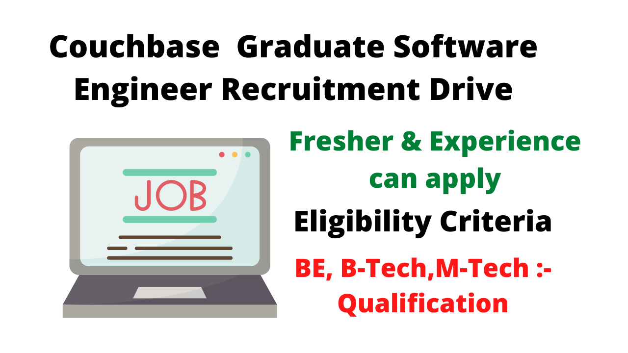 Couchbase Fresher & Experience Graduate Software Engineer Recruitment Drive