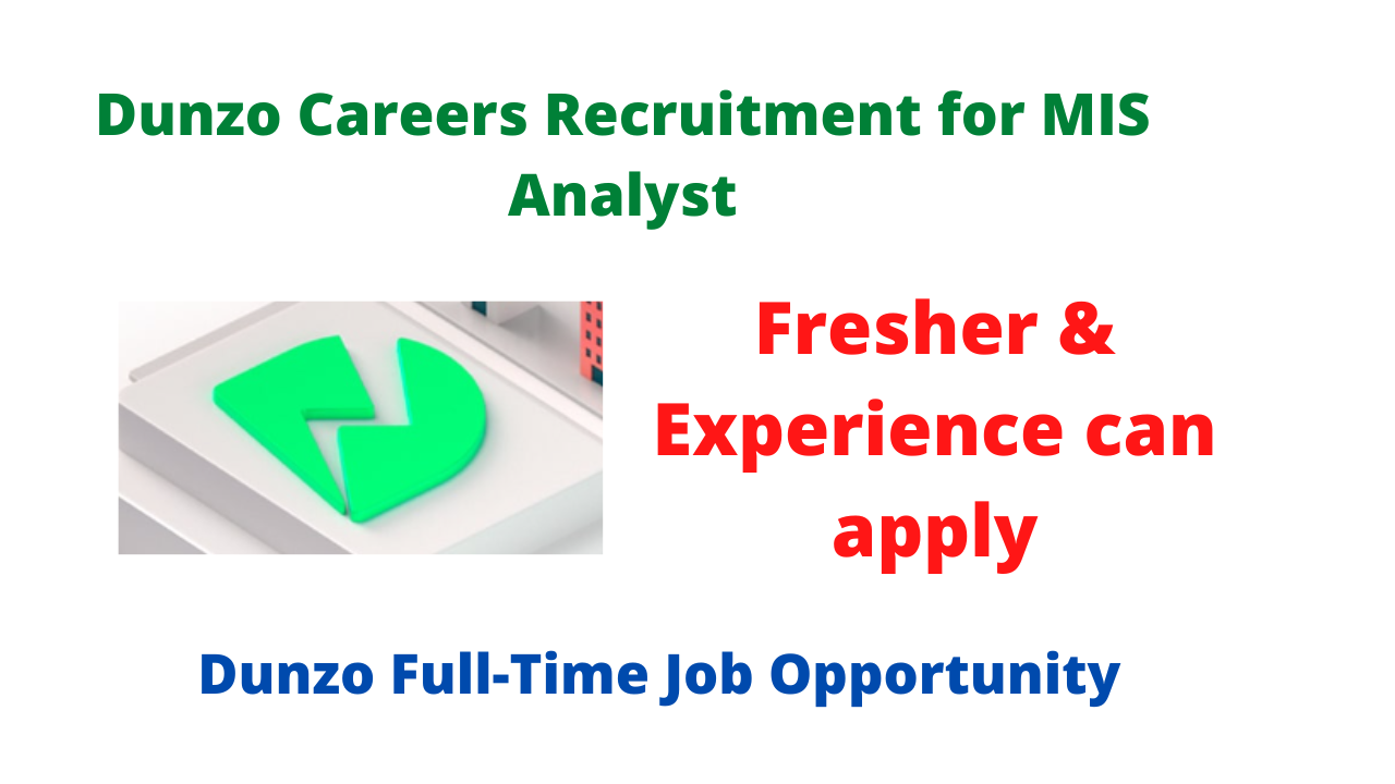 Dunzo Careers Recruitment for MIS Analyst