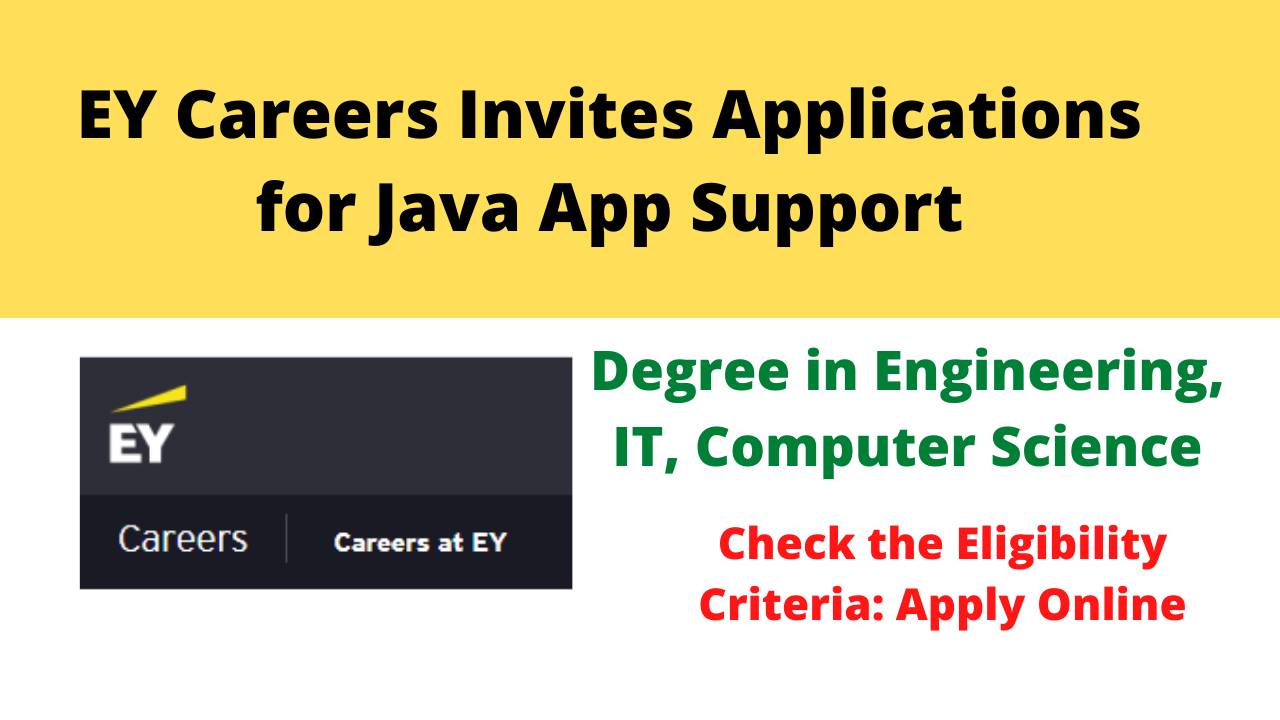 EY Careers Invites Applications for Java App Support