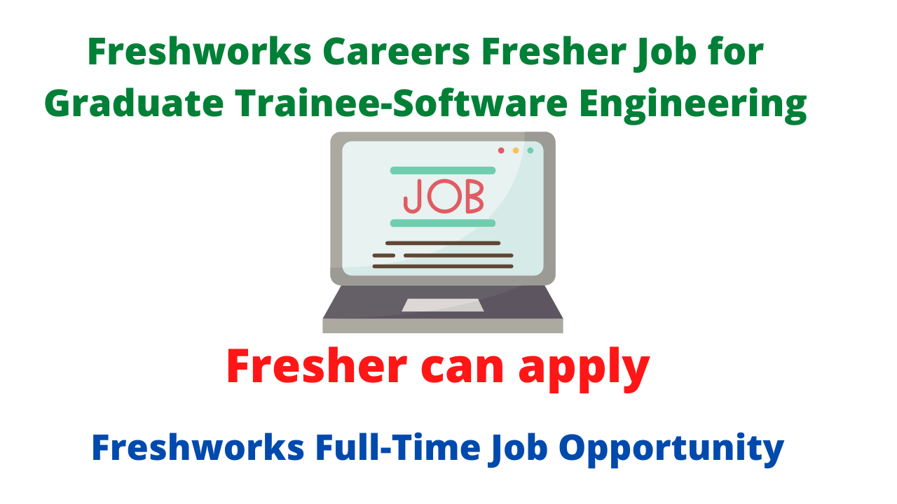 Freshworks Careers Fresher Job