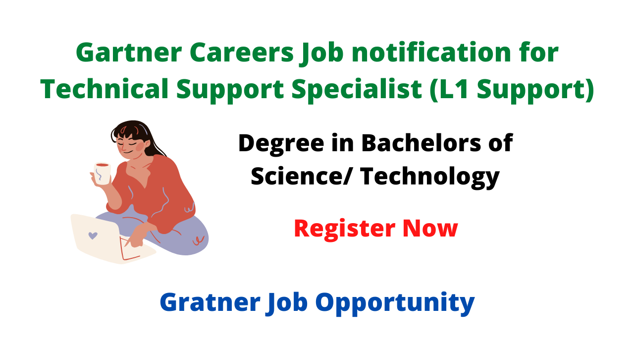 Gartner Careers Job notification for Technical Support Specialist (L1 Support)