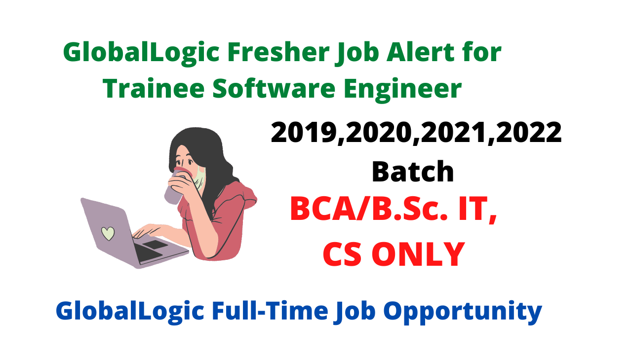 GlobalLogic Fresher Job Alert