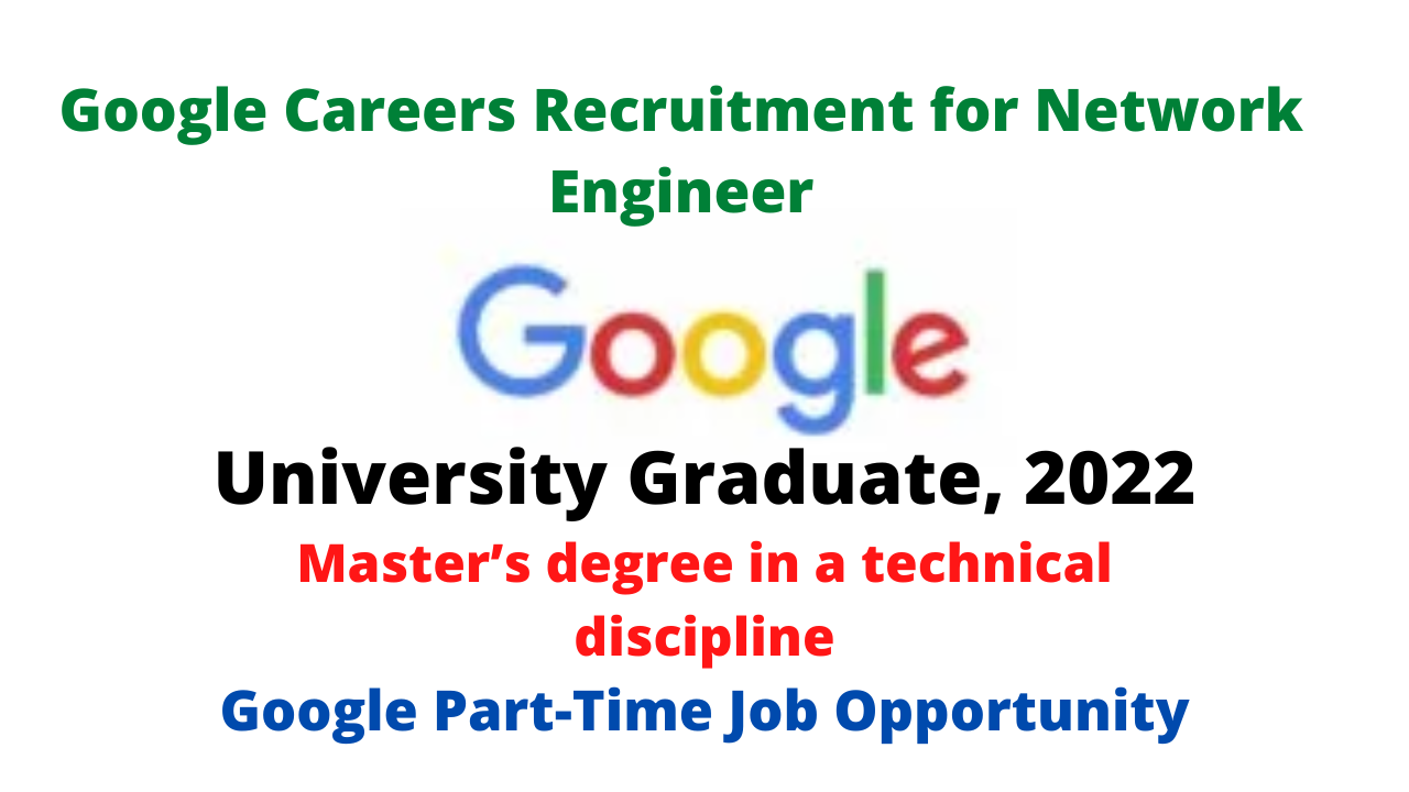 Google Careers Recruitment for Network Engineer