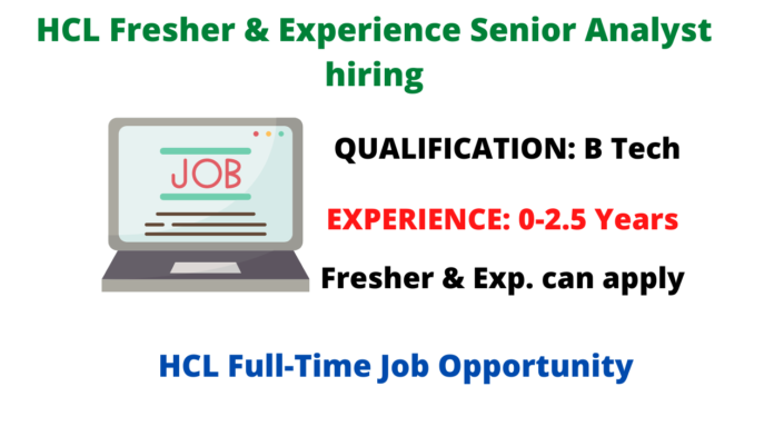 hcl-fresher-experience-senior-analyst-hiring-check-the-eligibility