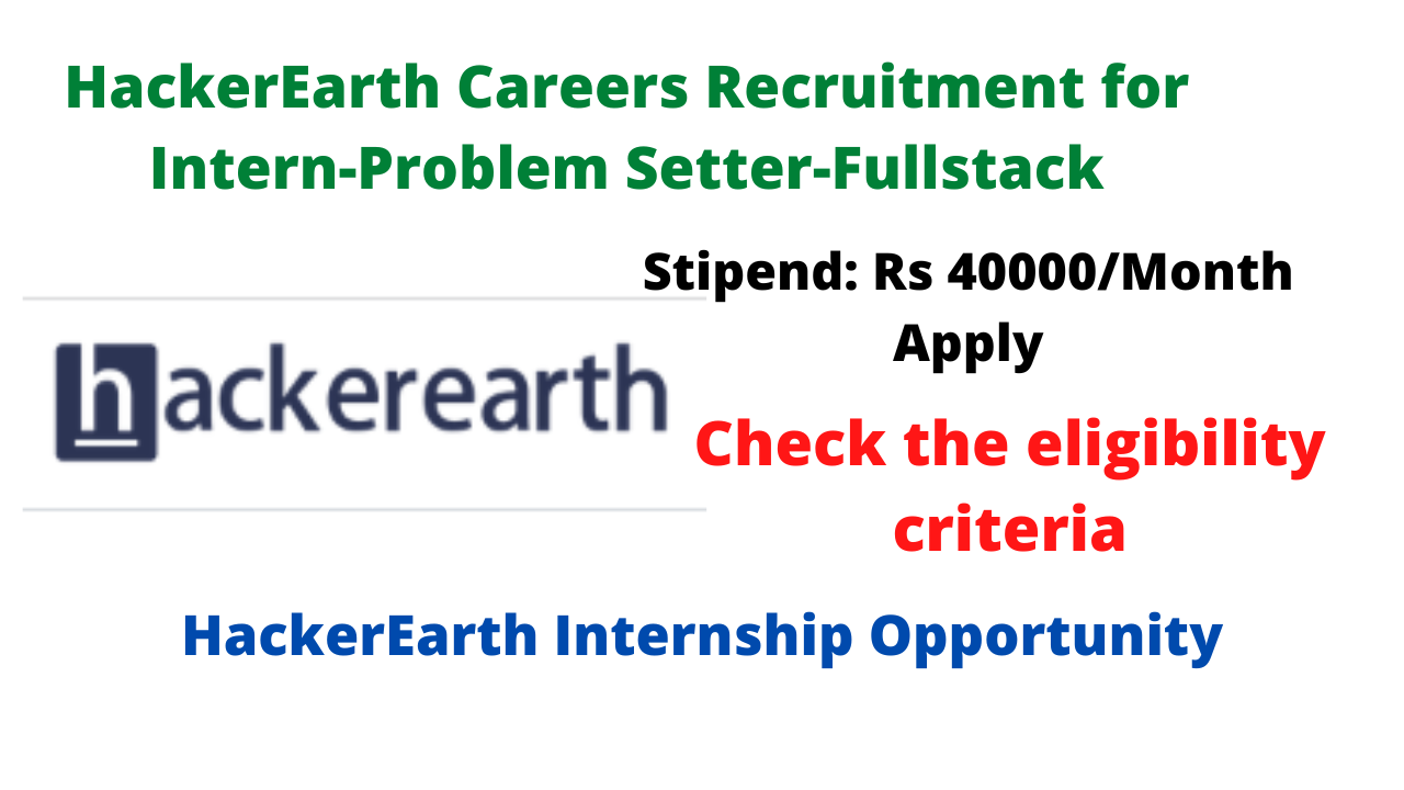 HackerEarth Careers Recruitment for Intern